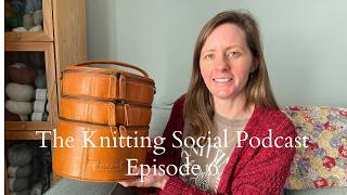 The Knitting Social Podcast Ep6 - Woolfeast recap, Eiffel Towers & some special acquisitions! The Knitting Social Podcast Ep6 - Woolfeast recap, Eiffel Towers & some special acquisitions!