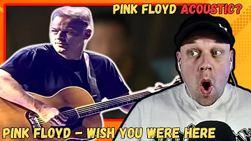 ACOUSTIC PINK FLOYD? | Wish You Were Here ( Pulse ) [ Reaction ]