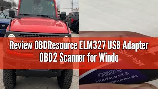 Review OBDResource ELM327 USB Adapter OBD2 Scanner for Windows, ELMconfig FoCCCus F0R-Scan Diagnosti