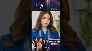 Humnava Episode 113 Teaser #shorts #shortsfeed #humnava #pakistanidrama #greentv