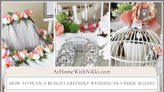 How To Plan A Budget Friendly Wedding In Under 30 days