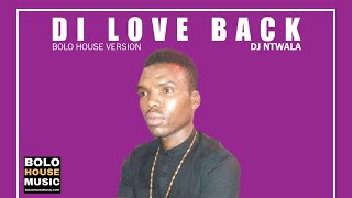 DJ Ntwala - Di Love Back ( Audio 2021)