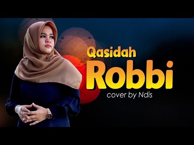 Qasidah Jadul Viral!! Robbi cover by Ndis (lirik) class=