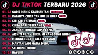 DJ TIKTOK TERBARU 2026 || DJ GADIS MANIS KALIMANTAN 🎵 DJ KATANYA CINTA TAK BUTUH RUPA 🎵 FULL ALBUM❗❗