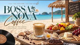 Smooth Bossa Nova Jazz Coffee Shop ☕ Relaxing Morning Atmosphere   Soft Music for Daily Focus &