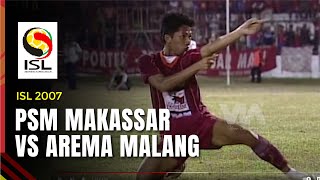 PSM MAKASSAR VS AREMA MALANG - LIGA INDONESIA 2007