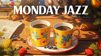 Monday Morning Jazz - Stress Relief of Instrumental Jazz Relaxing Music & Smooth Serenade Bossa Nova