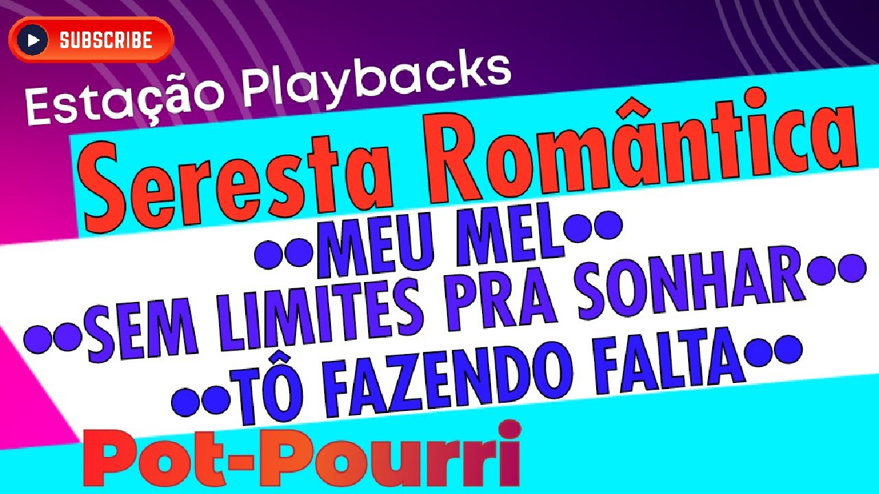 Seresta Romântica - Pot-Pourri - Playback