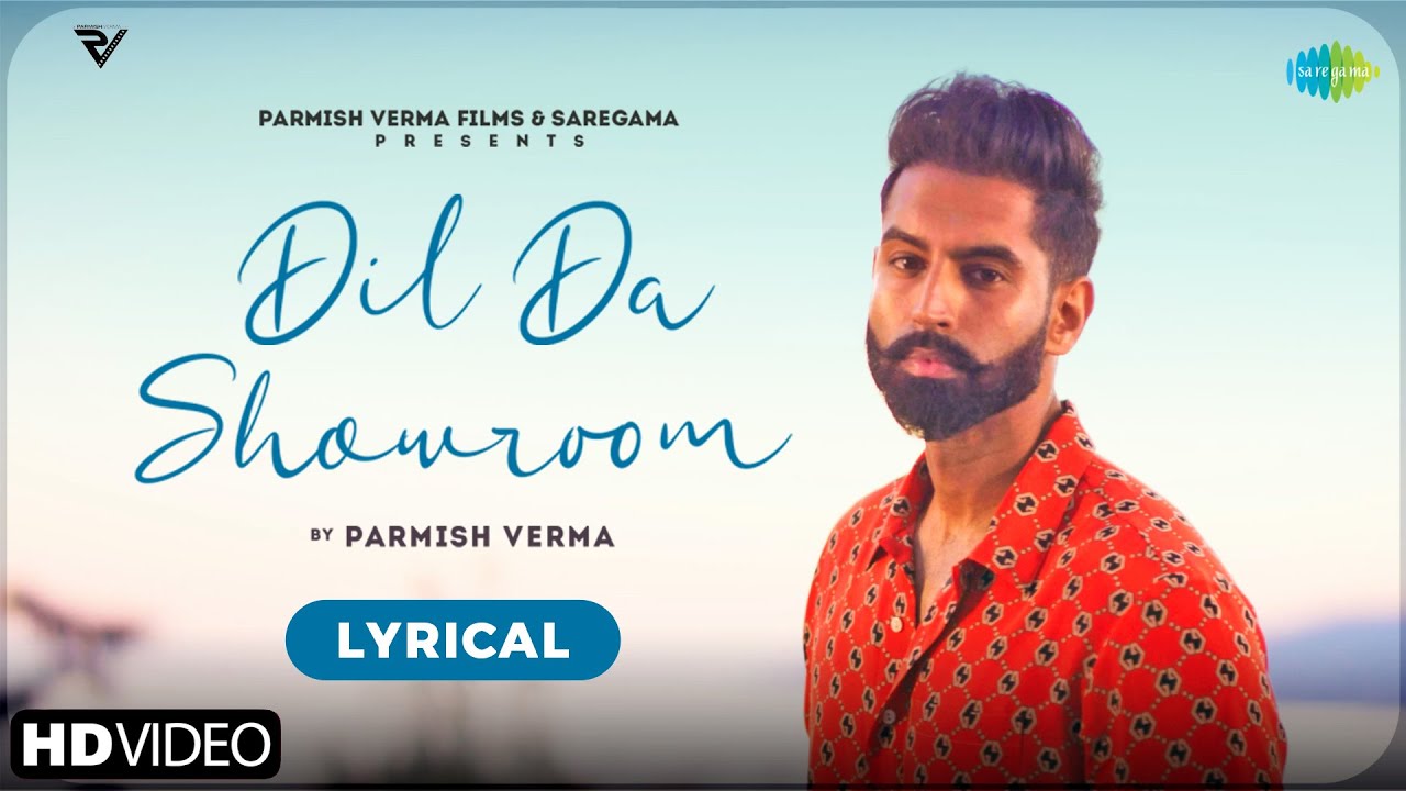 Dil Da Showroom  Parmish Verma  Lyrical  M VEE  New Punjabi Song 2021