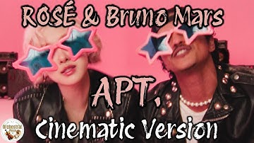 ROSÉ & Bruno Mars - APT. (Epic Cinematic Orchestral Remix)