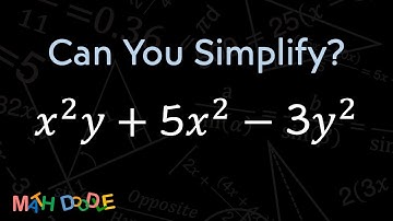 [Bite-Size Guide] Simplify Polynomial "(𝑥^2)(𝑦) + 5𝑥^2 – 3𝑦^2" | Step-by-Step Algebra - Math Doodle