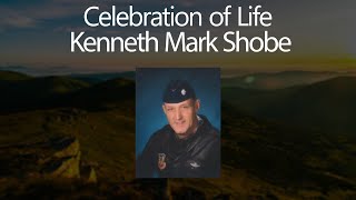Celebration of Life - Kenneth Mark Shobe