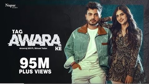 Tag Awara Ke (Official Video) Amanraj Gill, Shivani Yadav, Shiva Choudhary | New Haryanvi Song 2024