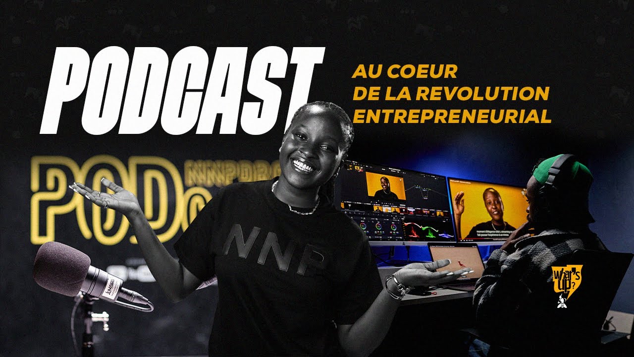 What's up NNP - Le Podcast au coeur de la révolution entrepreneuriale