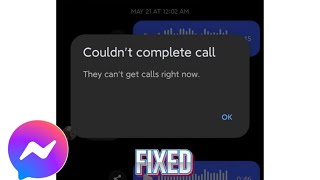 Fix Couldn't complete call You're already in a call. please try again later problem on Messenger 