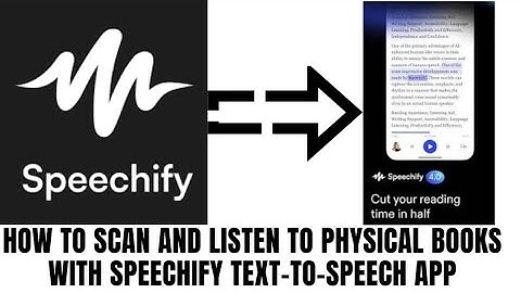 How to scan and listen to Physical Books with Speechify text-to-speech App