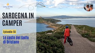 Ep. 50 On The Road Le Coste Del Fo Di Oristano - Sardegna In Camper