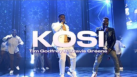 Kosi - Tim Godfrey ft Travis Greene (Official Video)