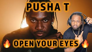 FIRST TIME HEARING Pusha T - Open Your Eyes REACTION