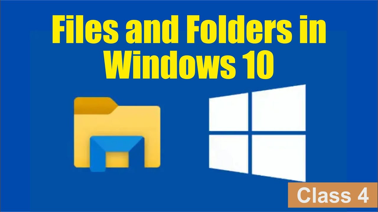 Files and Folders in Windows 10 | Computer Class 4 - YouTube