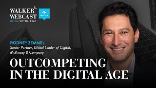 Outcompeting In The Digital Age with Rodney Zemmel