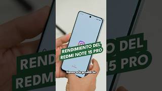 Rendimiento del Xiaomi REDMI Note 15 Pro