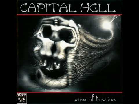 Capital Hell — Capital Hell - Vow Of Tension 1997 | Ep | Industrial - Gothic Rock