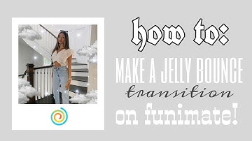 How to make a jelly bounce transition on Funimate! | Jared Tutorials |