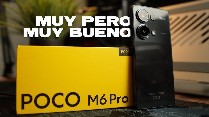 POCO M6 Pro: un firme candidato a móvil relación calidad/precio a