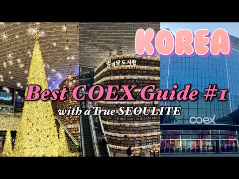 Starfield COEX Mall with a True Korean  |  Maps, Must-Visit Spots, Restaurants