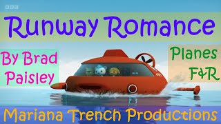 Octonauts: Runway Romance (By Brad Paisley) From PLANES: FIRE & RESCUE ~ Music Video {AMV}