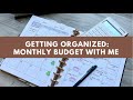 Getting Organized: Monthly Budget With Me