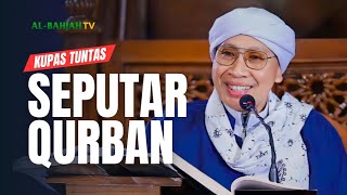 Kupas Tuntas Seputar Qurban | Buya Yahya