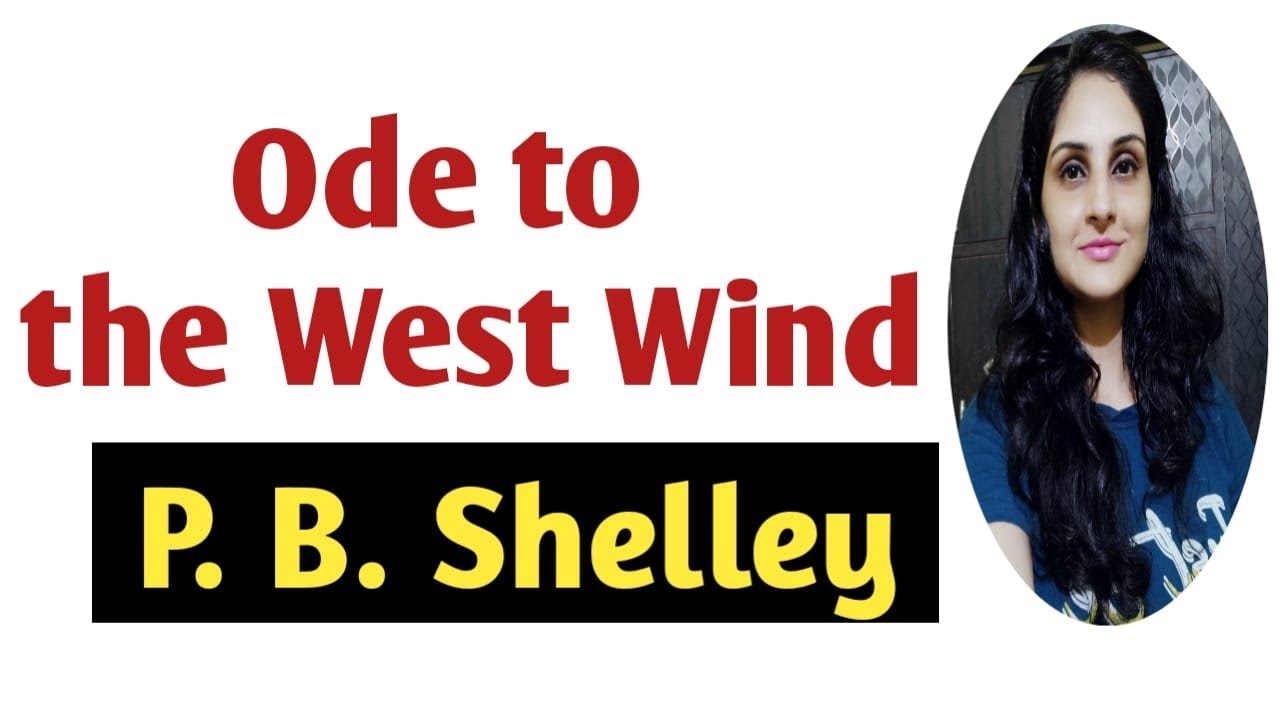 Ode to the West Wind by P.B.SHELLEY