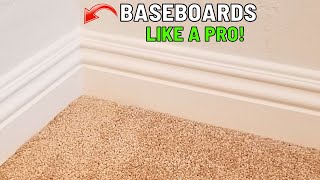How To Install Baseboards like a Pro with NO GAPS. Complete Beginner's Guide
