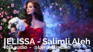 Elissa Salimli Aleh  - اليسا سلملي عليه