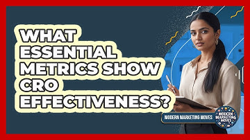 What Essential Metrics Show CRO Effectiveness?