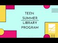 2022 Teen Summer Library Program