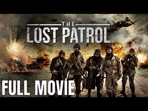 The Lost Patrol | Full Action Movie