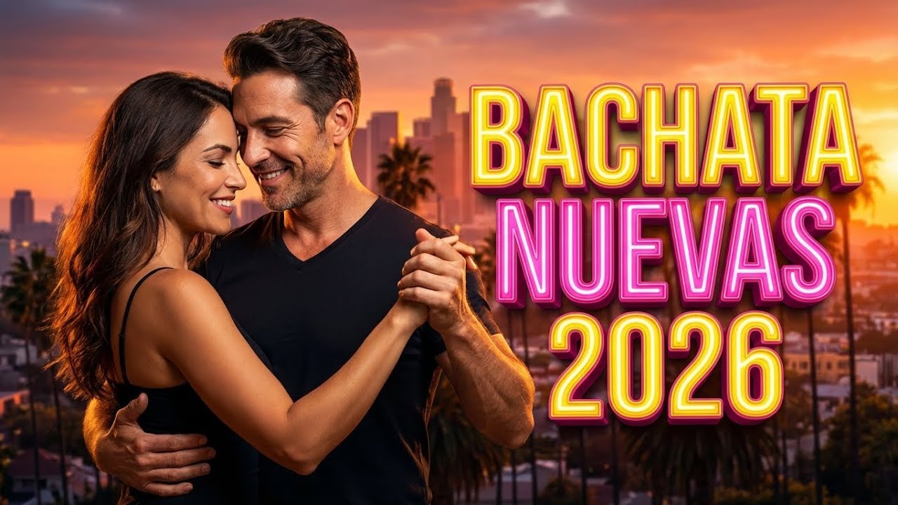 Top Bachata 2026 ❤️ Las Canciones Más Románticas del Año