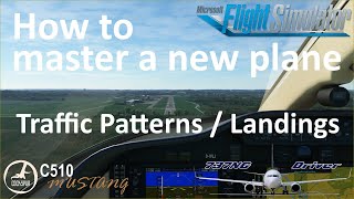 How to learn flying a new plane - Episode 4: Landings and Traffic Patterns | Real 737 Pilot
