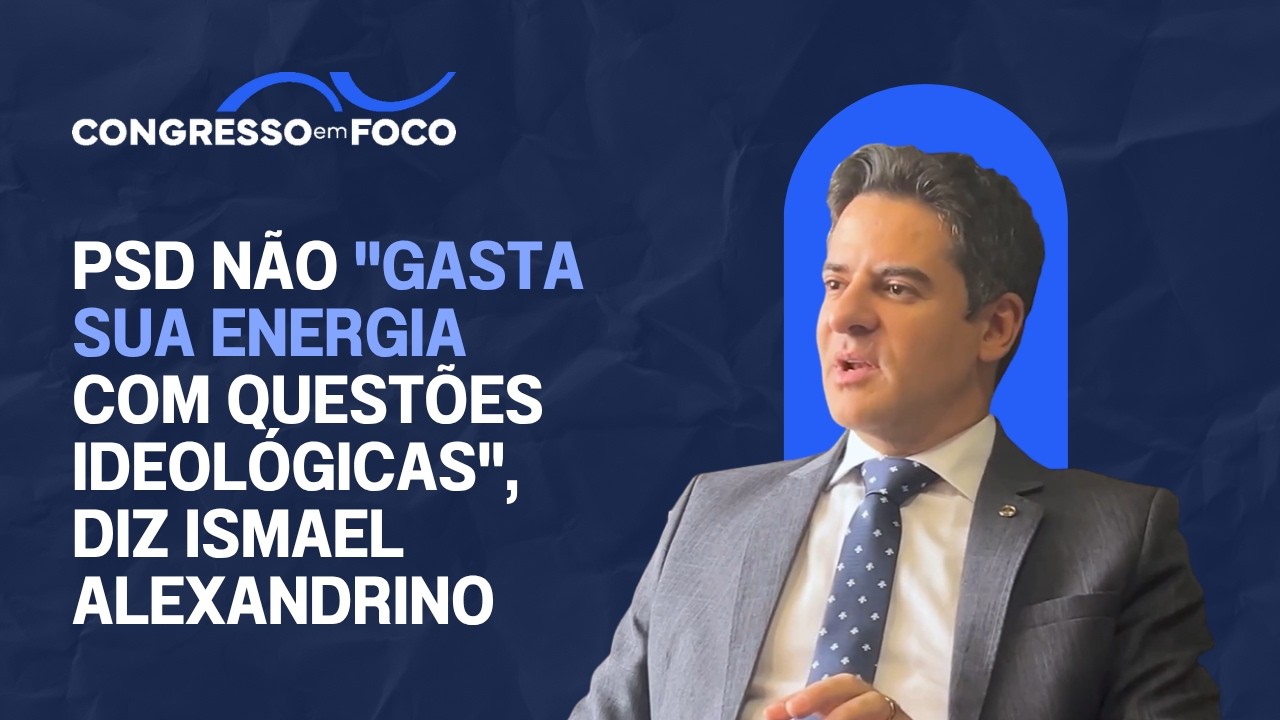 PSD não "gasta sua energia com questões ideológicas", diz Ismael Alexandrino