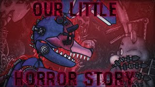 [FNaF] Our Little Horror Story - Full Animation