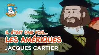 Il était une fois… les Amériques 🇺🇸- Jacques Cartier 🧭