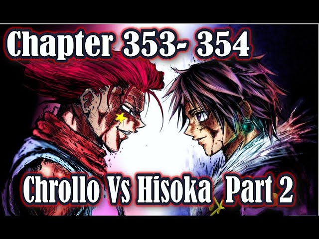 353- 354 Chrollo Vs Hisoka Full Fight Part 2 