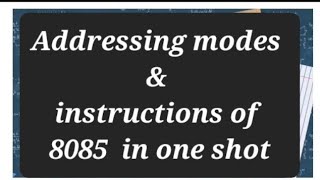 one shot | unit 2 MPMC | Addressing mode and 8085 instructions in one shot| | unit 2 | BEC502