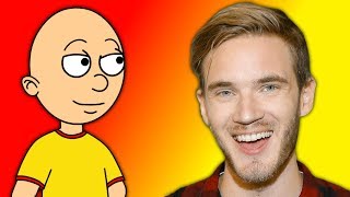 Caillou Subscribes To Pewdiepie/Ungrounded