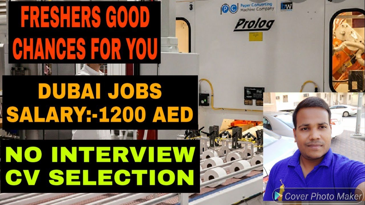 Freshers jobs DUBAI//GOOD NEWS NO INTERVIEW DUBAI//CV Selection job dubai// Salary 1200 AED ...