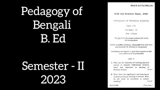 Pedagogy of Bengali B. Ed 2nd Semester 2023 Tripura University Question Paper