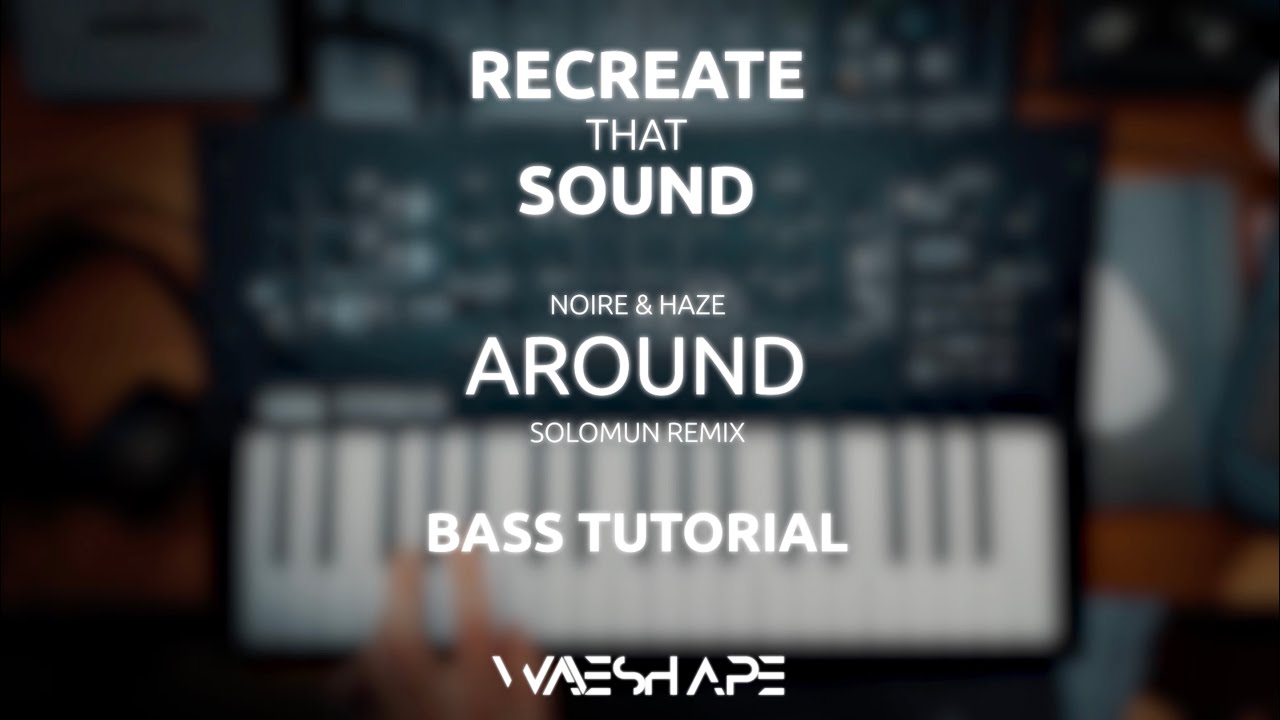Recreate That Sound | Around (Solomun Remix) [Bass Patch]